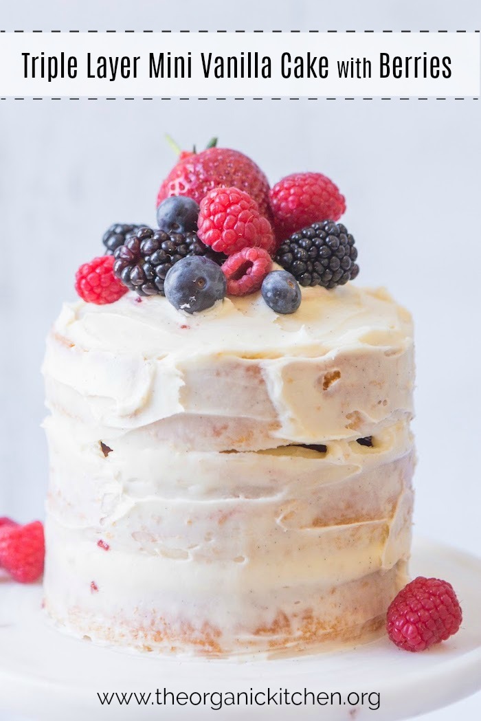 Mini Vanilla Cake with Buttercream and Berries #vanillacake #cakewithberries #glutenfreecake #theorganickitchen
